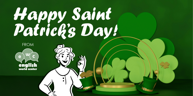 ¡El 17 de enero felicitamos el Saint Patrick's Day desde English World Center! 